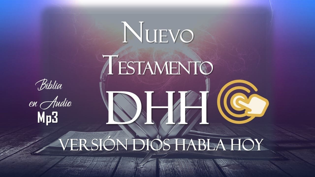 AUDIO BIBLIA DHH  NUEVO TESTAMENTO