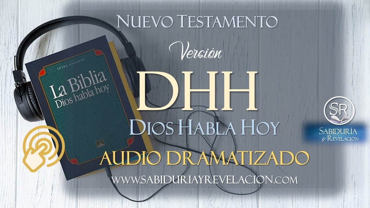 AUDIO BIBLIA DHH DIOS HABLA HOY NUEVO TESTAMENTO COMPLETO DRAMATIZADO