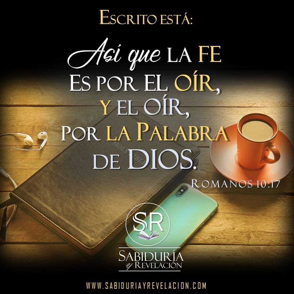 LA FE VIENE POR EL OIR LA PALABRA DE DIOS